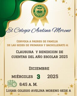 🎉🎓 ¡Se acerca el cierre de nuestro año escolar 2025!

El Colegio Avelina Moreno convoca a todos los padres de familia de primaria y bachillerato a la Clausura y Rendición de Cuentas.

Un momento especial para reconocer el esfuerzo de nuestros estudiantes y compartir con ustedes los logros de este año 💚📚

📅 Miércoles 3 de diciembre de 2025
🕕 6:45 a. m.
📍 Sede A – Colegio Avelina Moreno

¡No falten! Su presencia es fundamental para seguir construyendo juntos el futuro de sus hijos 👨‍👩‍👧‍👦✨

#coamsocorro #coam #colegioAvelinaMoreno #SocorroSantander
#ClausuraEscolar #Clausura2025 #AñoEscolar2025 #Educacion #Escuela #Colegio #ComunidadEducativa