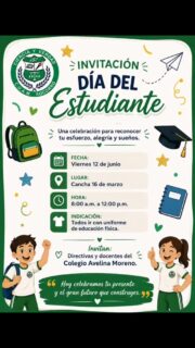 🎉✨ ¡Llegó el momento de celebrar a quienes hacen grande nuestra institución! 👨🎓👩🎓💚
Hoy reconocemos el esfuerzo, la alegría, el talento y los sueños de cada uno de nuestros estudiantes. 🌟
📚
🎈 Prepárense para vivir una mañana llena de diversión, compañerismo y momentos inolvidables.
📅 Viernes 12 de junio
📍 Cancha 16 de Marzo
⏰ 8:00 a.m. - 12:00 p.m.
👕 Uniforme de educación física
💚 "Hoy celebramos tu presente y el gran futuro que construyes."
🙌 ¡Los esperamos!
#DiaDelEstudiante #Estudiantes #Educación #Aprendizaje #Escuela VidaEstudiantil OrgulloEstudiantil ComunidadEducativa