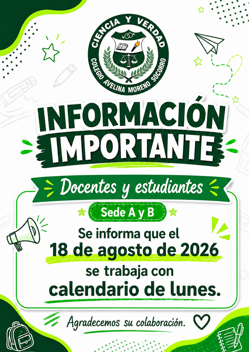 📢💚 ¡ATENCIÓN, COMUNIDAD COAMISTA!

Información importante para docentes y estudiantes de las sedes A y B. 📚✏️

🗓️ El martes 18 de agosto de 2026 trabajaremos con el calendario correspondiente al día lunes.

🔔 ¡Tenlo muy presente y organiza tus actividades académicas!

Agradecemos la atención y colaboración de toda nuestra comunidad. 💚🤝

📲 Comparte esta información para que llegue a todos.

#coamsocorro #coam #colegioAvelinaMoreno #SocorroSantander #InformaciónImportante #ComunidadCoamista #Educación